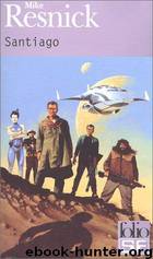 Santiago by Resnick Mike