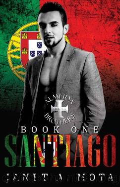 Santiago: The Almeida Brothers Trilogy Book One: Social Rejects Syndicate by Janet A. Mota