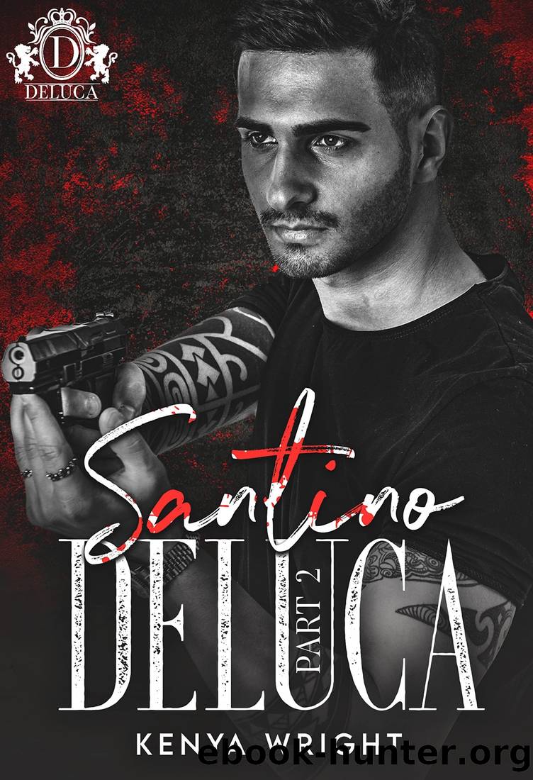 Santino DeLuca Part 2 : Savage Bloodline by KENYA WRIGHT