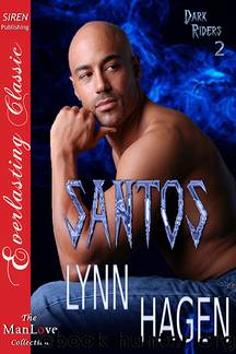 Santos [Dark Riders 2] (Siren Publishing Everlasting Classic ManLove) by Lynn Hagen