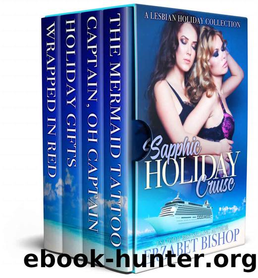 Sapphic Holiday Cruise: A Lesbian Holiday Collection by Erzabet Bishop