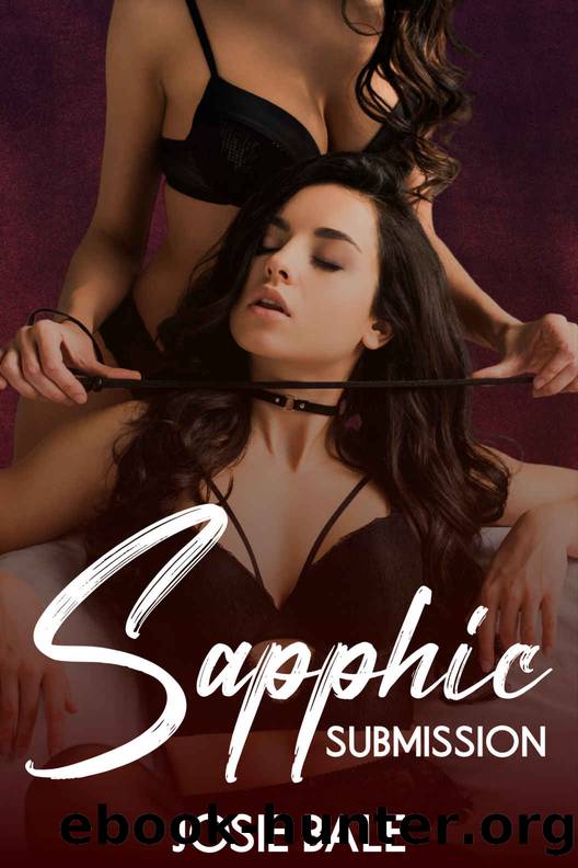 Sapphic Submission: A First-Time Lesbian Spanking Collection by Bale Josie