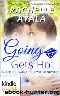 Sapphire Falls: Going Gets Hot (Kindle Worlds Novella) (My Country Heart Book 4) by Rachelle Ayala