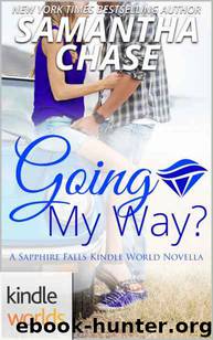 Sapphire Falls: Going My Way? (Kindle Worlds Novella) by Samantha Chase