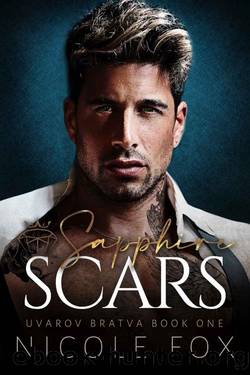 Sapphire Scars (Uvarov Bratva Book 1) by Nicole Fox