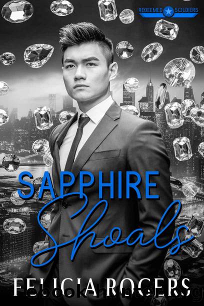 Sapphire Shoals (Redeemed Soldiers Book 6) by Felicia Rogers