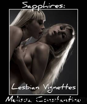 Sapphires: Lesbian Vignettes by Melissa Constantine