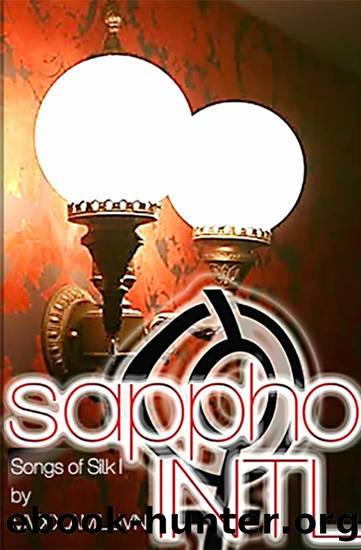 Sappho Intl: Songs of Silk I by Mvxx. Amillivn