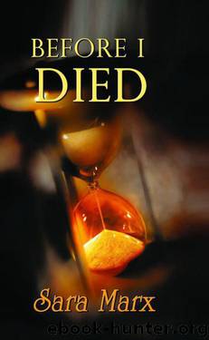 Sara Marx - Before I Died by Sara Marx