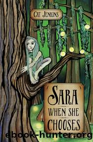 Sara When She Chooses by Cat Jenkins