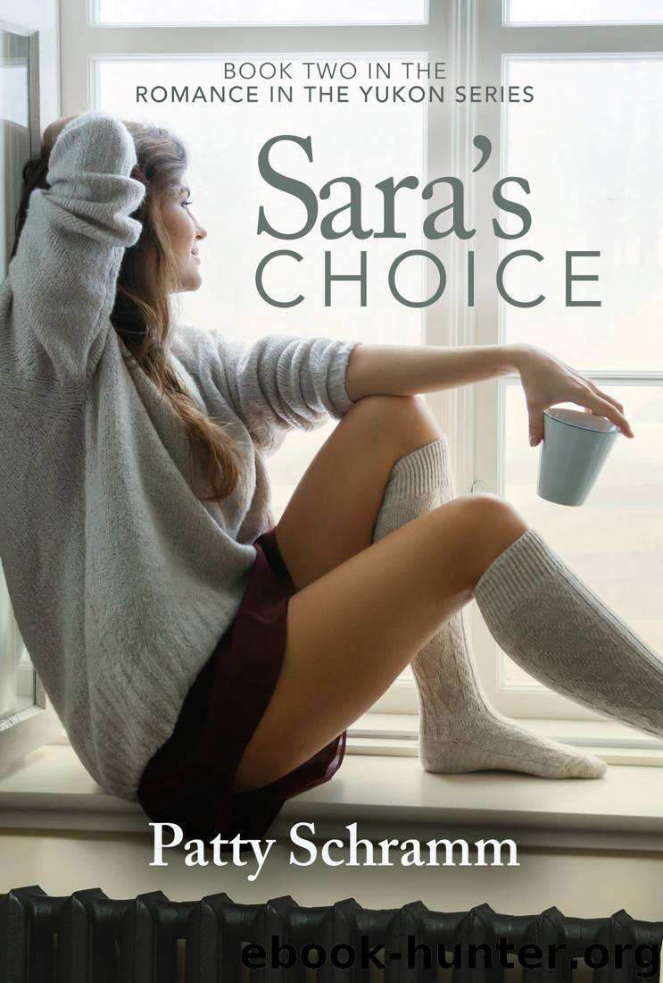 Sara's Choice by Patty Schramm