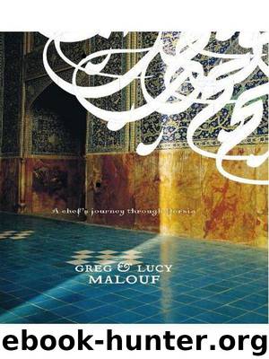 Saraban: A Chef's Journey through Persia by Greg Malouf