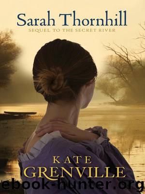 Sarah Thornhill by Kate Grenville