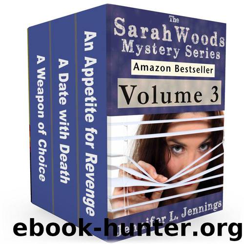 Sarah Woods Mystery Series (Volume 3) by Jennings Jennifer L