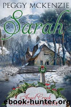 Sarah by Peggy McKenzie & Angel Creek Christmas Brides