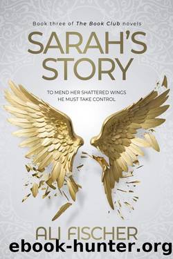 Sarah's Story: Part 3 in the Book Club Series by Ali Fischer