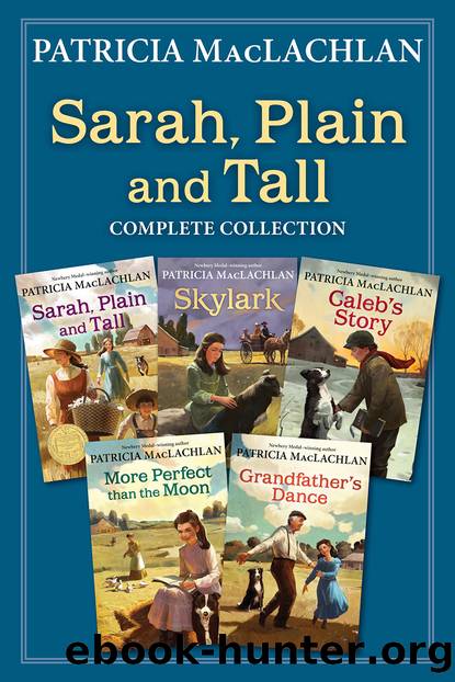 Sarah, Plain and Tall Complete Collection by Patricia MacLachlan