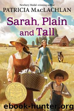 Sarah, Plain and Tall by Patricia MacLachlan