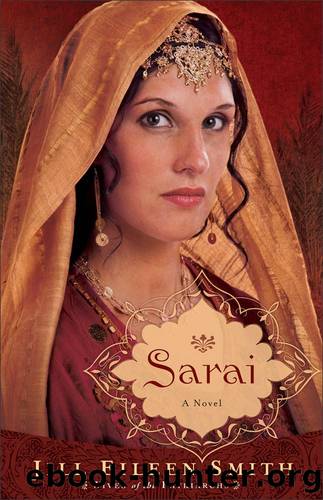 Sarai (Wives of the Patriarchs Book #1): A Novel by Jill Eileen Smith