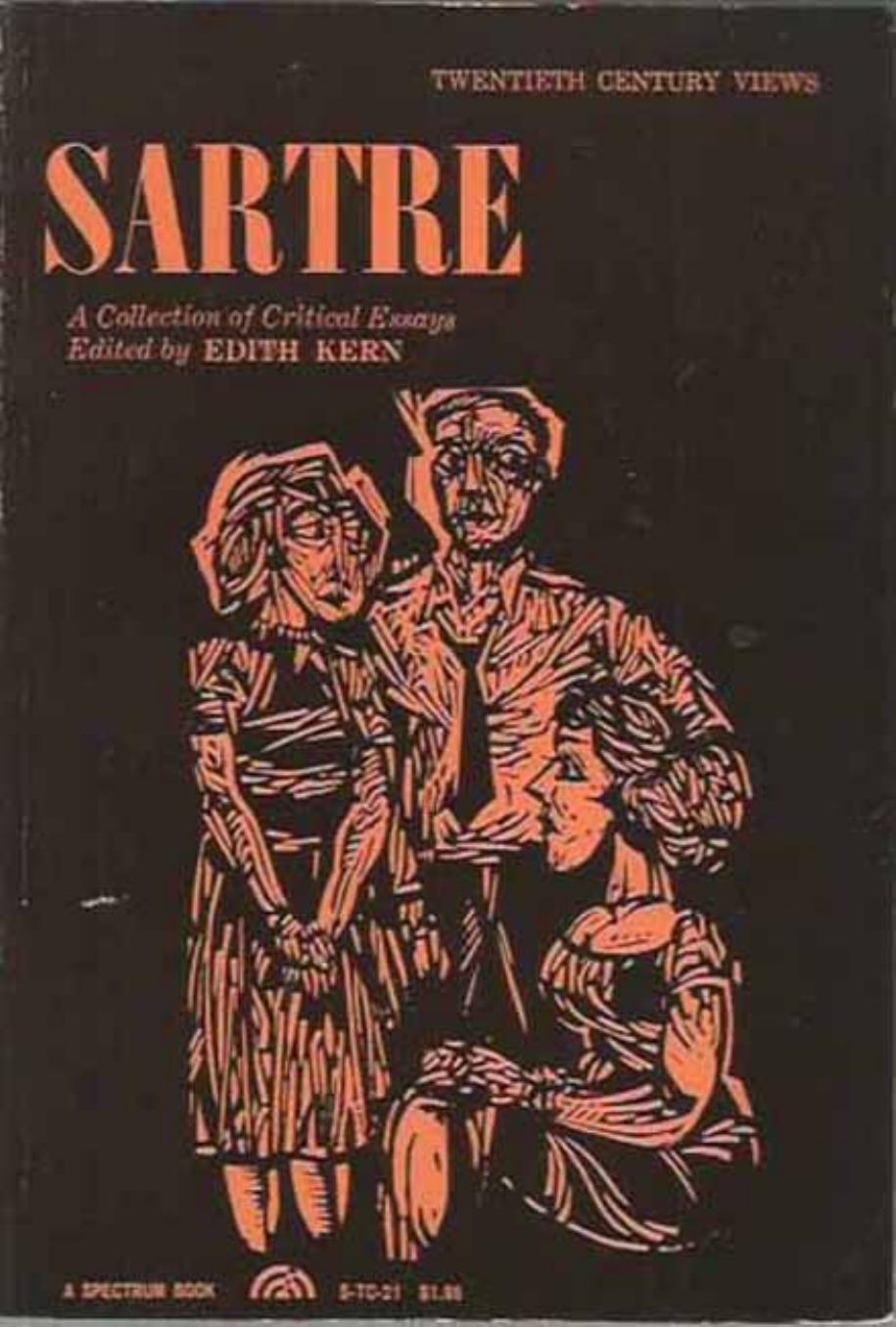 Sartre a Collection of Critical Essays by Edith Kern (ed.)