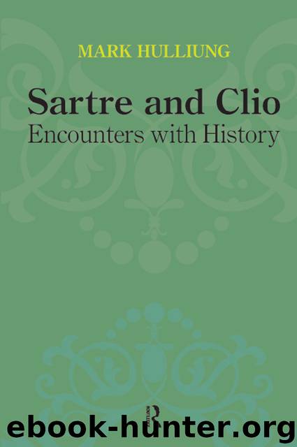 Sartre and Clio by Hulliung Mark