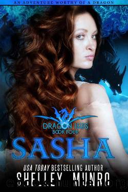 Sasha (Dragon Isles Book 4) by Shelley Munro