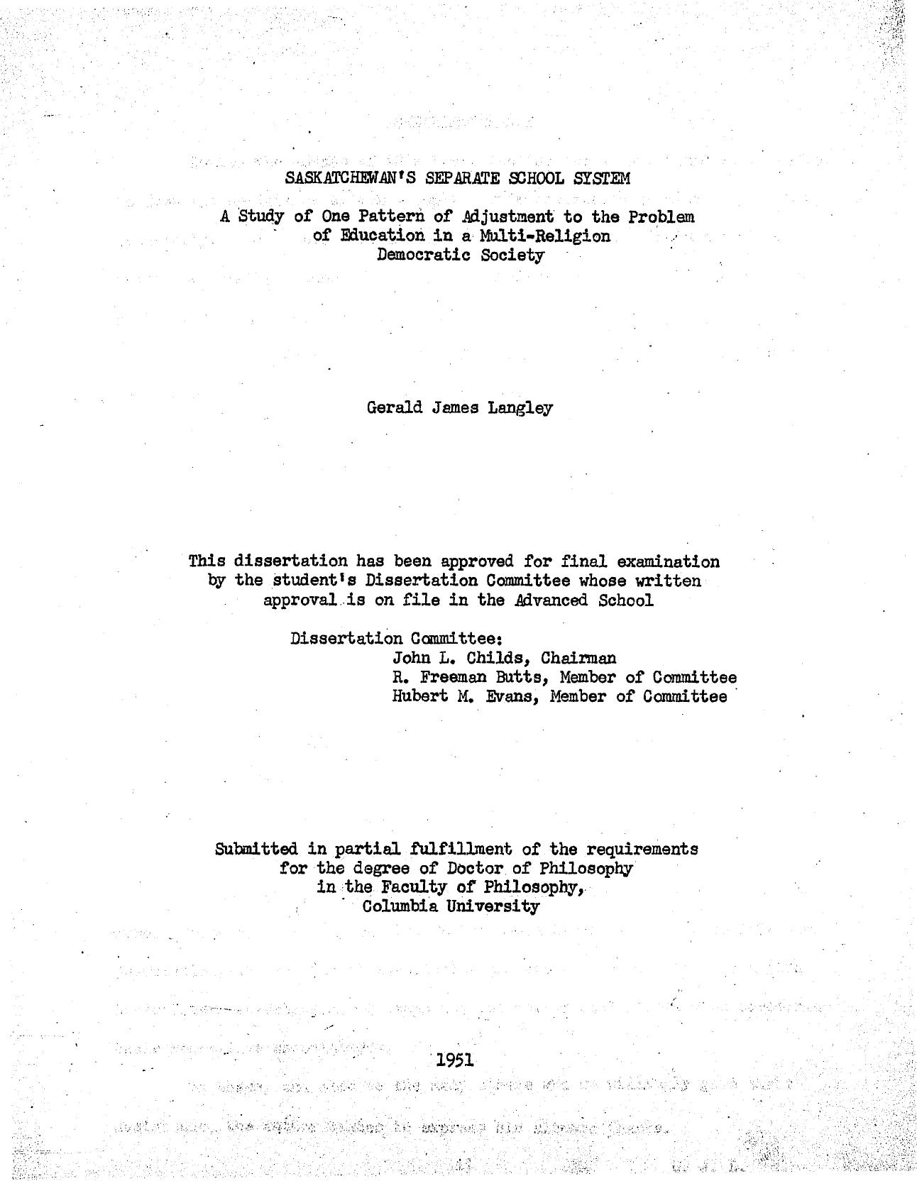 Saskatchewanâs Separate School System: A Study of One Pattern of Adjustment to the Problem of Education in a Multi-Religion Democratic Society by Langley Gerald James