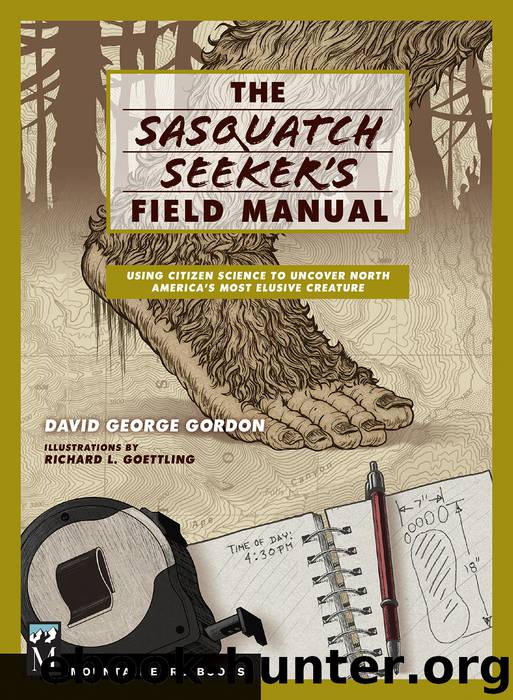 Sasquatch Seeker's Field Manual by David George Gordon