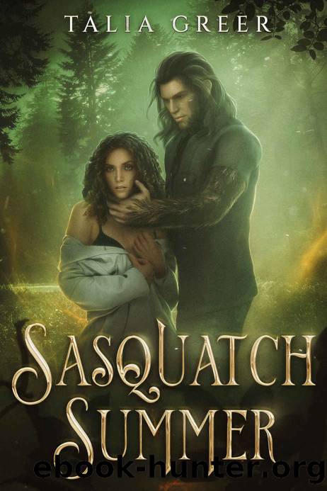 Sasquatch Summer (Wild Wanderings Book 1) by Talia Greer