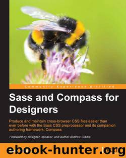 Sass and Compass for Designers by Sass & Compass For Designers 2013