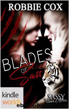 Sassy Ever After: Blades of Sass (Kindle Worlds Novella) (Sanctuary of Bull Creek Book 2) by Robbie Cox