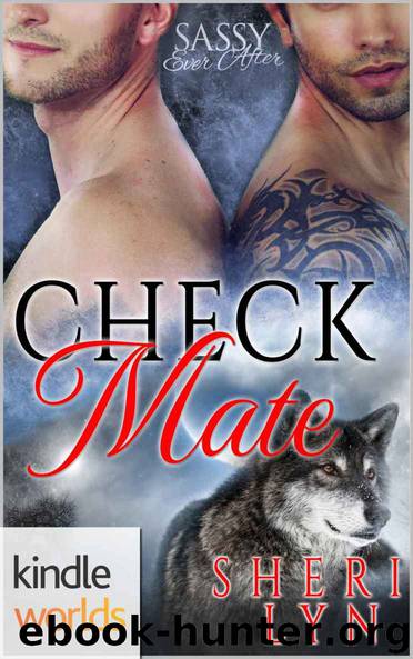 Sassy Ever After: Check Mate (Kindle Worlds Novella) by Sheri Lyn