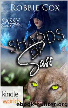 Sassy Ever After: Shards of Sass (Kindle Worlds Novella) (Sanctuary of Bull Creek Book 1) by Robbie Cox