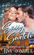 Sassy Switch_Sassy Ever After by Tina Donahue