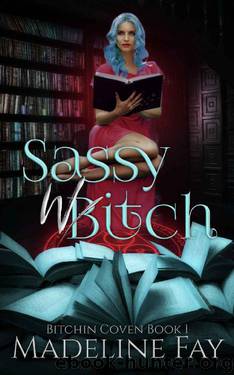 Sassy Witch by Madeline Fay