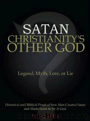 Satan Christianity's Other God by James Brayshaw