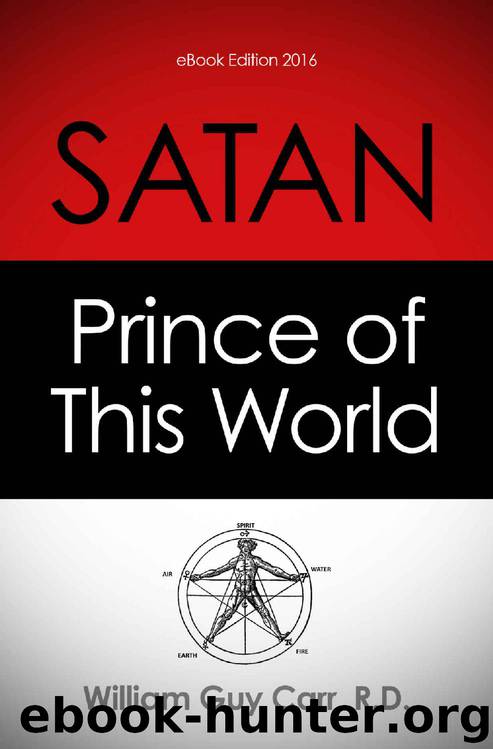 Satan Prince of This World by William Guy Carr