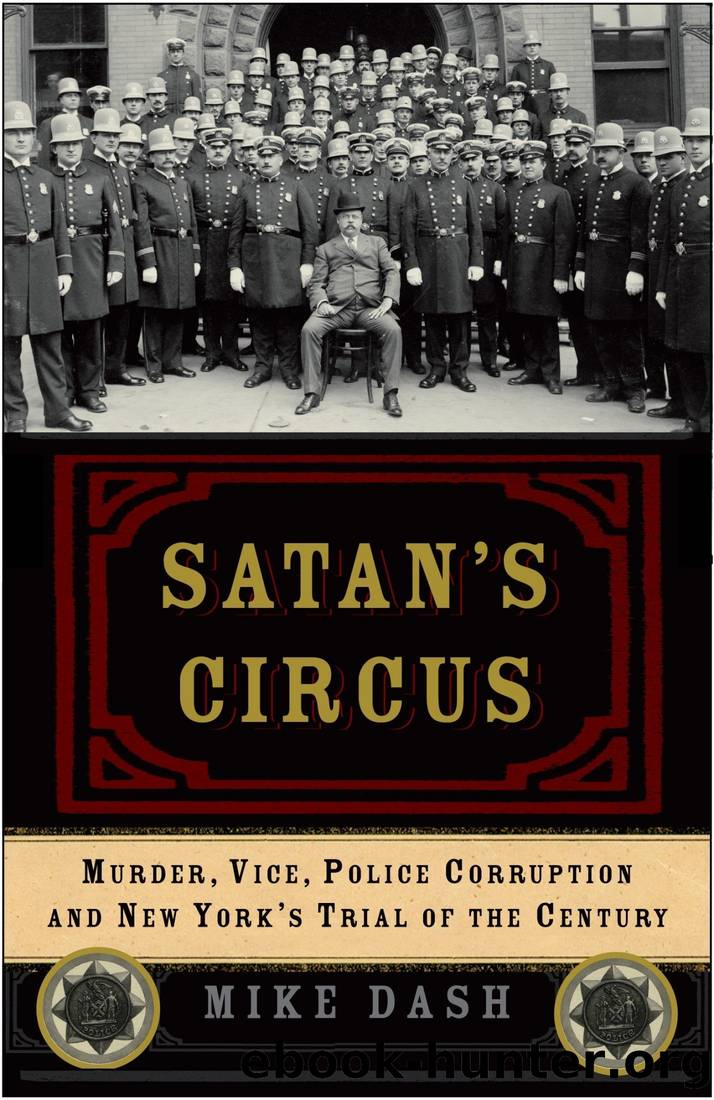 Satan's Circus: Murder, Vice, Police Corruption, and New York's Trial of the Century by Mike Dash