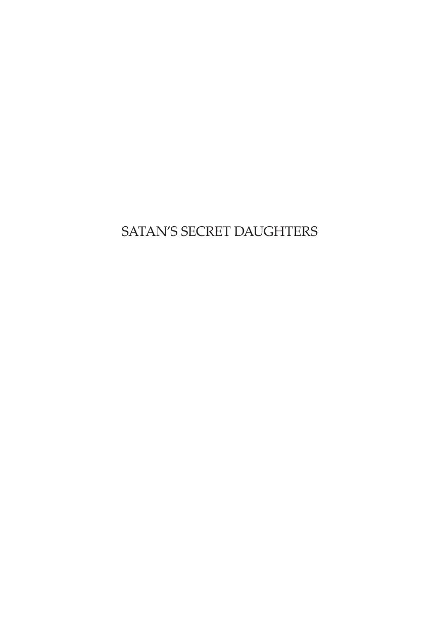 Satan's Secret Daughters : The Muse as Daemon by Robert Oventile