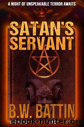 Satan's Servant by B.W. Battin