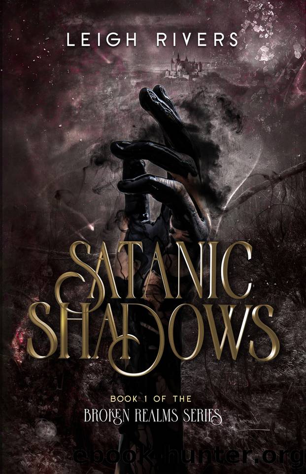 Satanic Shadows (The Broken Realms Series Book 1) by Leigh Rivers