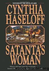 Satanta's Woman by Cynthia Haseloff