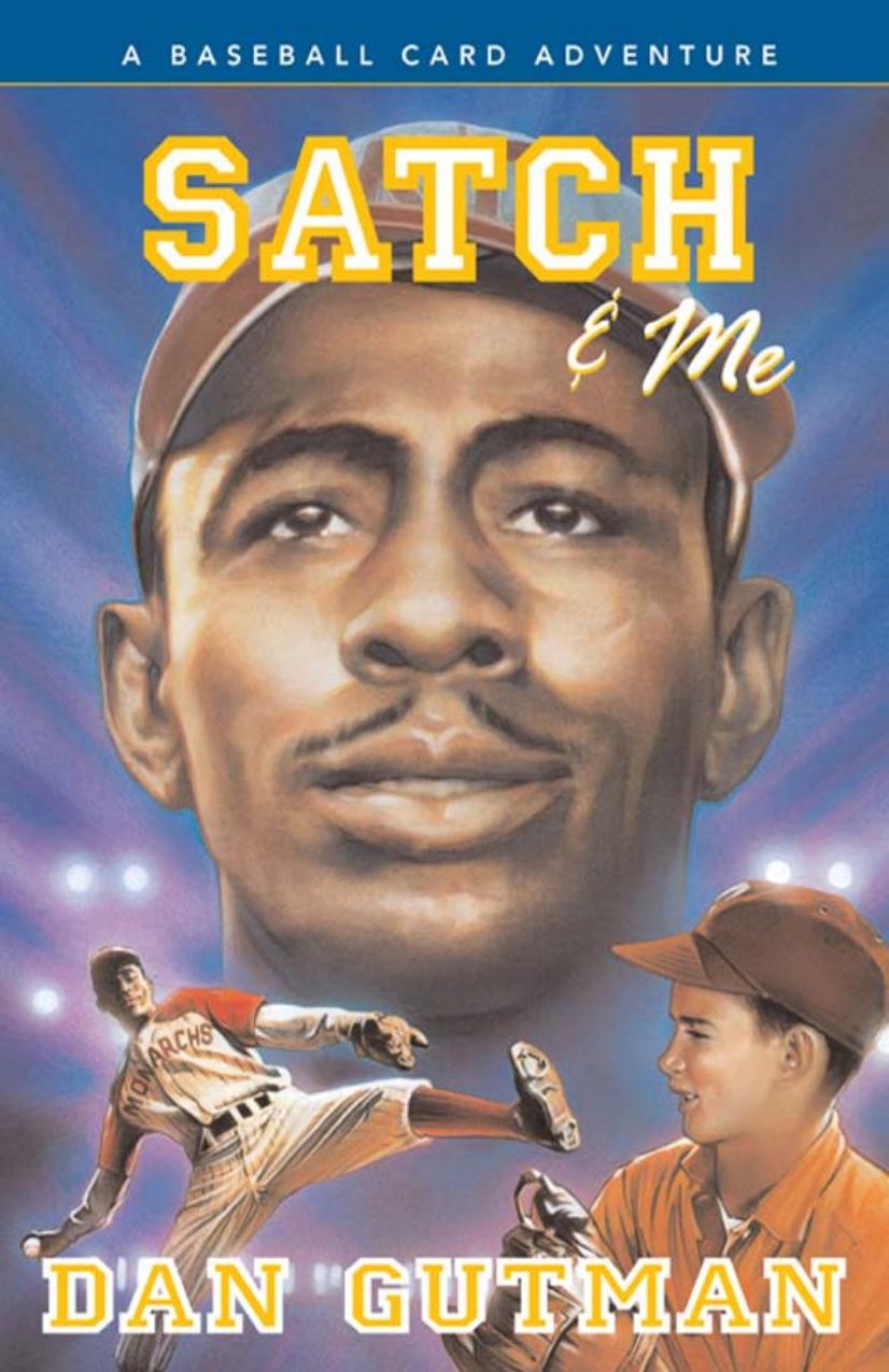 Satch & Me by Dan Gutman