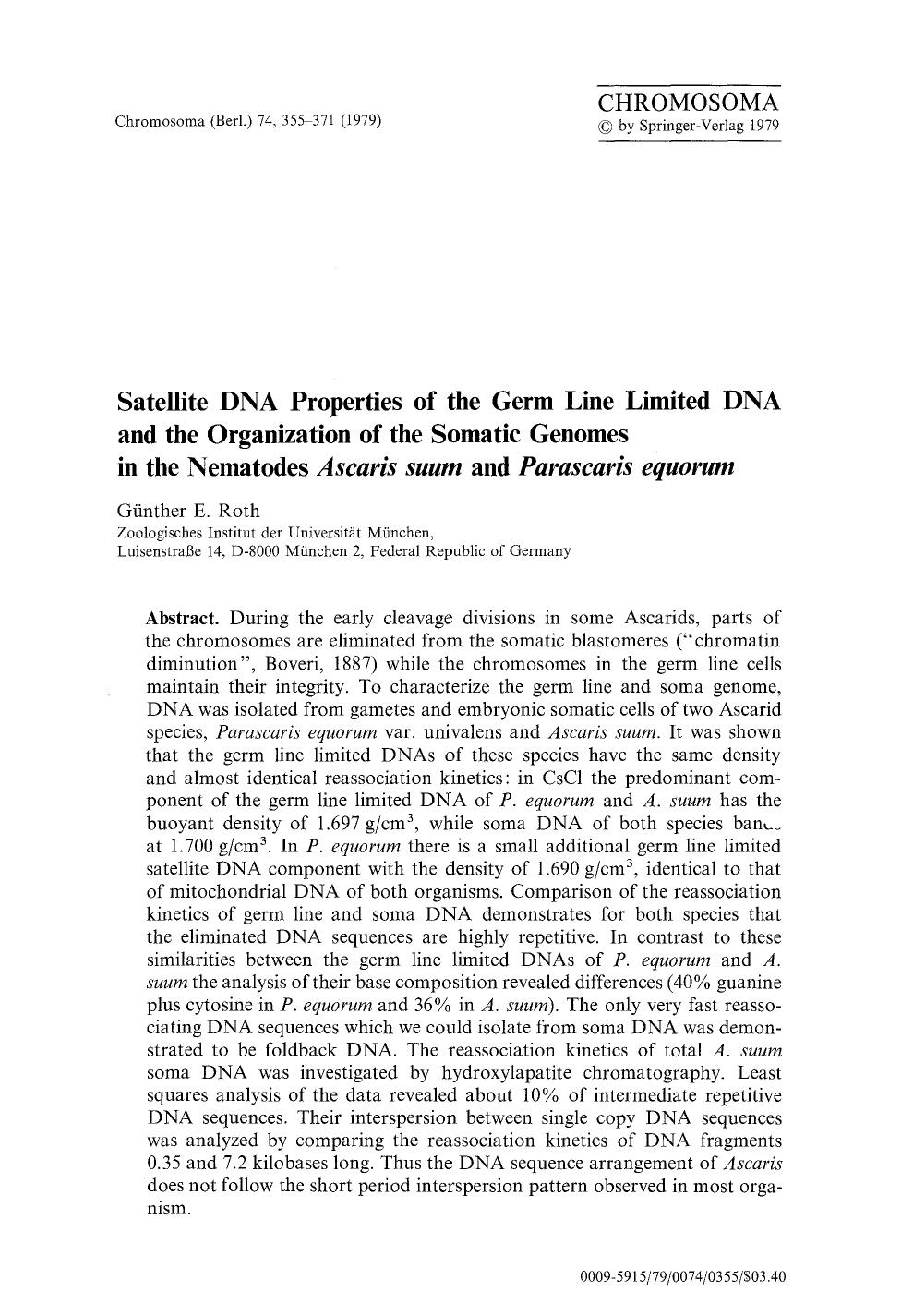 Satellite DNA properties of the germ line limited DNA and the organization of the somatic genomes in the nematodes <Emphasis Type="Italic">Ascaris suum <Emphasis> and <Emphasis Typ by Unknown