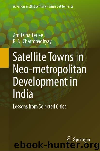 Satellite Towns in Neo-metropolitan Development in India by Amit Chatterjee & R. N. Chattopadhyay