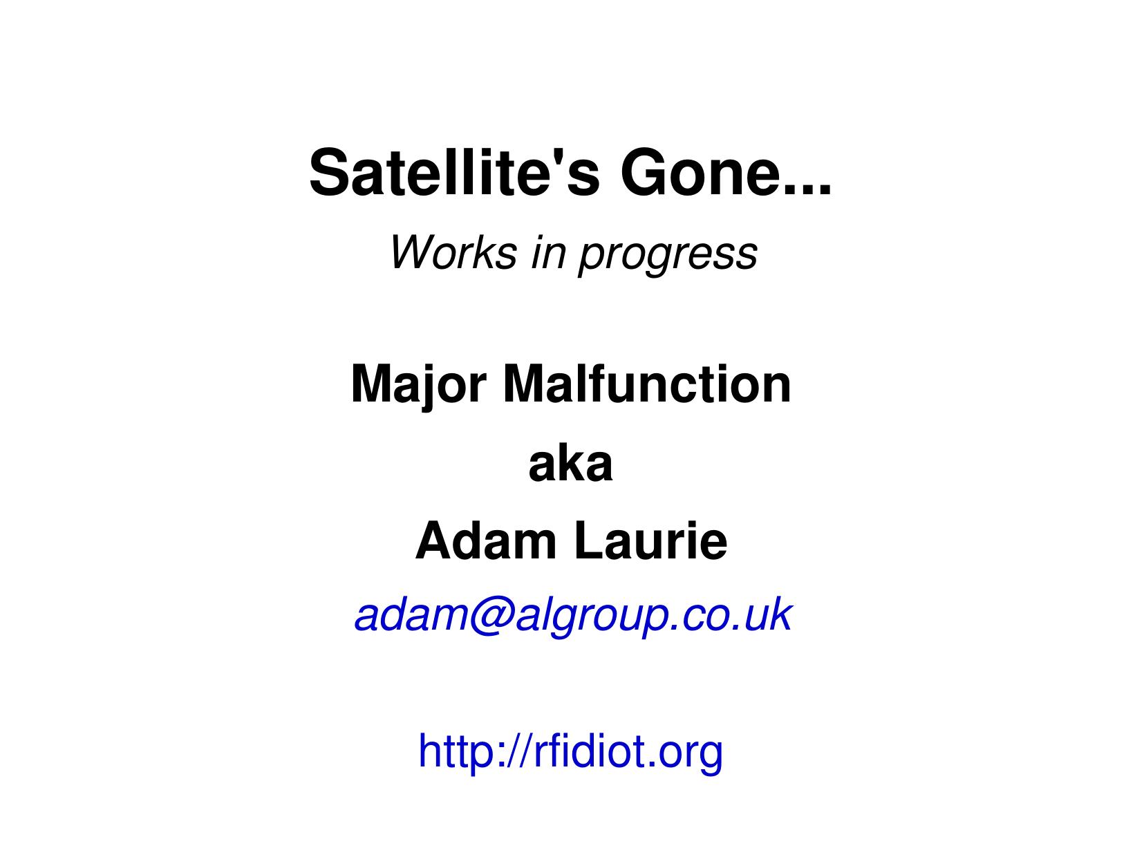 Satellites Gone by Adam Laurie