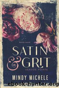 Satin & Grit (Seaside Pointe Book 3) by Mindy Michele & Michele G. Miller & Mindy Hayes