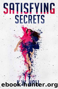 Satisfying Secrets by K.W. Hall