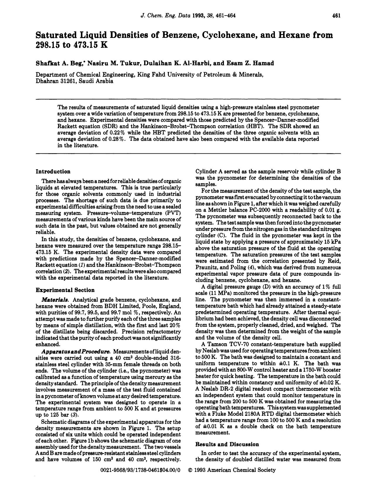 Saturated liquid densities of benzene, cyclohexane, and hexane from 298.15 to 473.15 K by Shafkat A. Beg Nasiru M. Tukur Dulaihan K. Al-Harbi Esam Z. Hamad