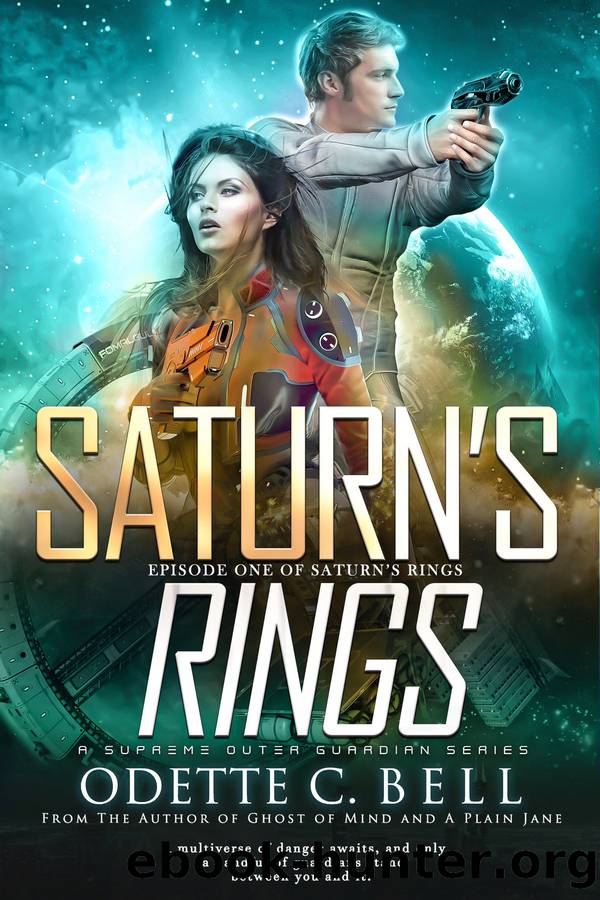 Saturnâs Rings Episode One by Odette C. Bell